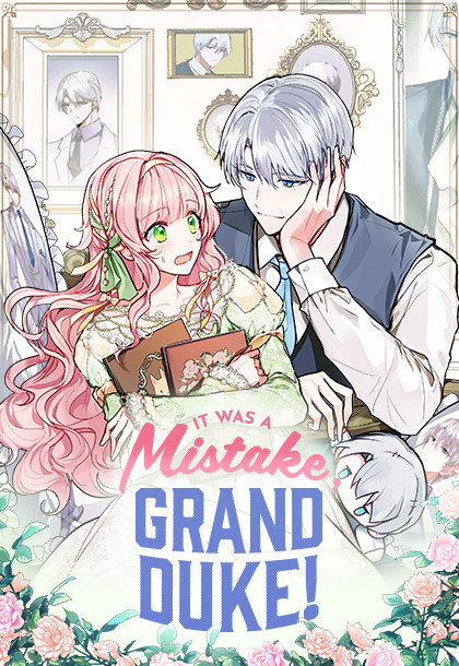 It Was a Mistake, Grand Duke! It Was a Mistake, Grand Duke!