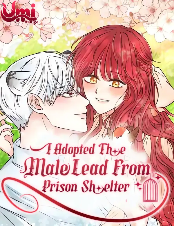 I adopted a male lead from prison shelter