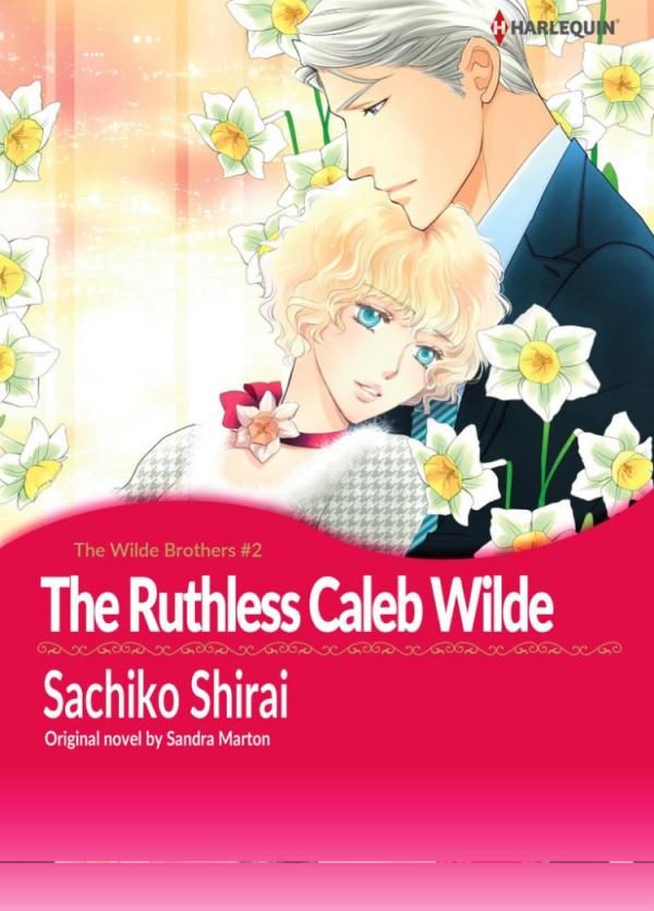 The Ruthless Caleb Wilde (The Wilde Brothers 2/3) The Ruthless Caleb Wilde (The Wilde Brothers 2/3)