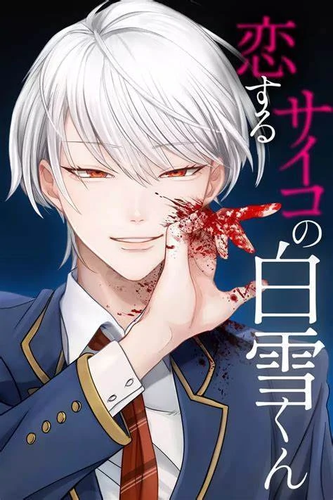 The Lovestruck Psycho, Shirayuki-kun | CH 18+ The Lovestruck Psycho, Shirayuki-kun | CH 18+