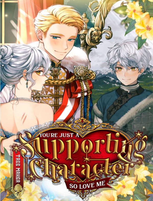 You’re Just a Supporting Character, Just Love Me