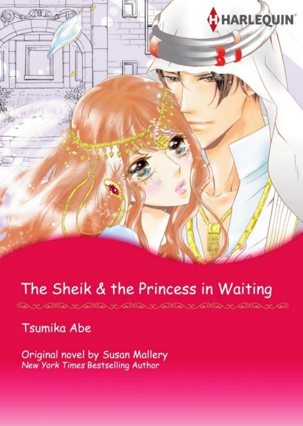 The Sheik & the Princess in Waiting (Desert Rogues 3/4) The Sheik & the Princess in Waiting (Desert Rogues 3/4)
