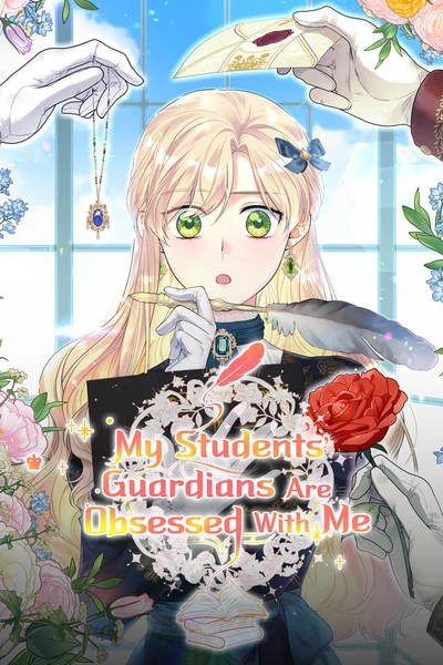 Read My Students' Guardians Are Obsessed With Me [Official]