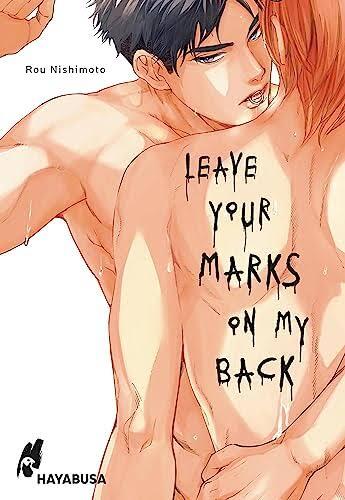Leave Your Marks on My Back Leave Your Marks on My Back