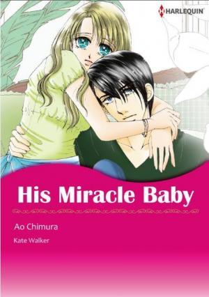 His Miracle Baby His Miracle Baby