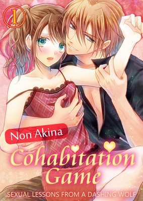 Cohabitation Game - Sexual Lessons from a Dashing Wolf - Cohabitation Game - Sexual Lessons from a Dashing Wolf -