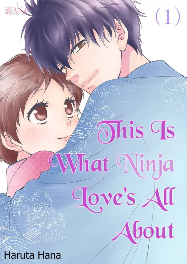 This Is What Ninja Love's All About (Official)