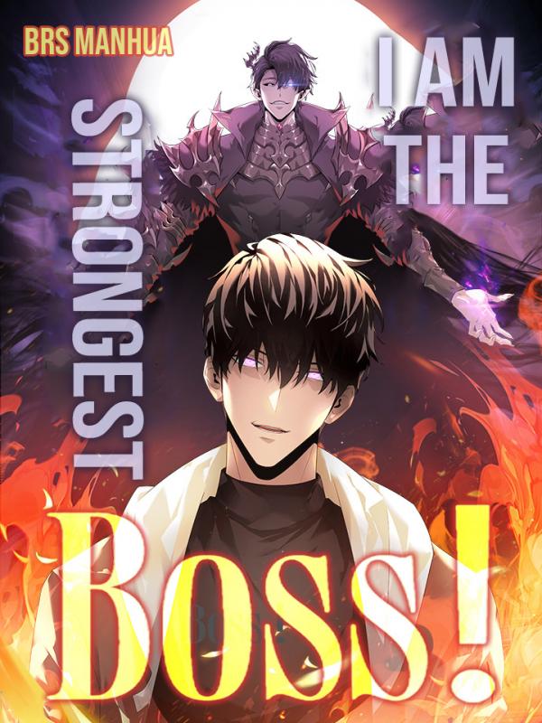 I am the Strongest Boss I am the Strongest Boss