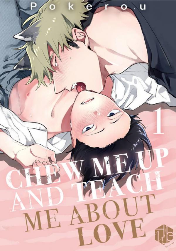 Chew Me up and Teach Me About Love