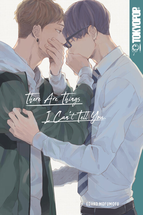 There Are Things I Can't Tell You There Are Things I Can't Tell You