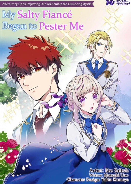 After Giving Up on Improving Our Relationship and Distancing Myself, My Salty Fiance Began to Pester Me (Official) After Giving Up on Improving Our Relationship and Distancing Myself, My Salty Fiance Began to Pester Me (Official)