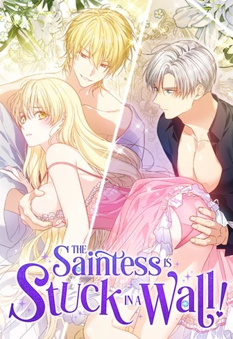 The Saintess is Stuck in a Wall! [Steamy] [Official]