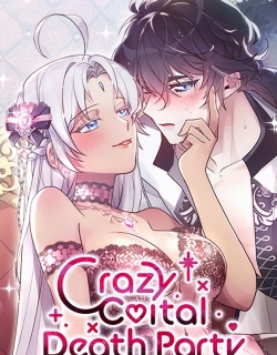 Crazy Coital Death Party Crazy Coital Death Party