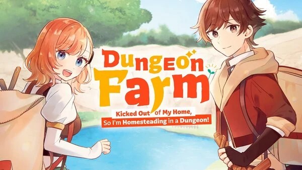 Read Dungeon Farm: Kicked Out of My Home, So I'm Homesteading in a Dungeon! [Official]