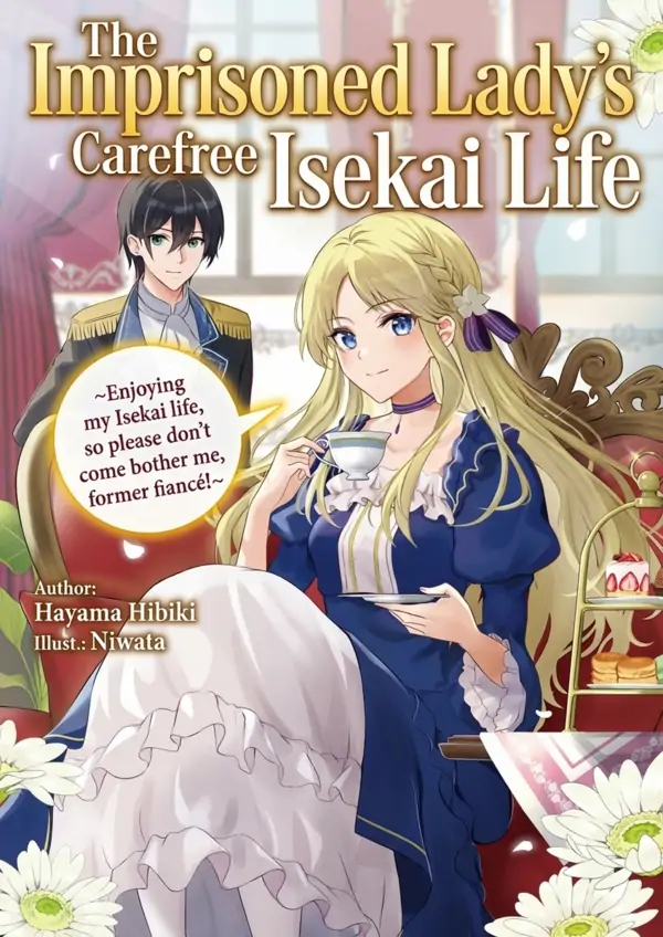 The Imprisoned Lady's Carefree Isekai Life