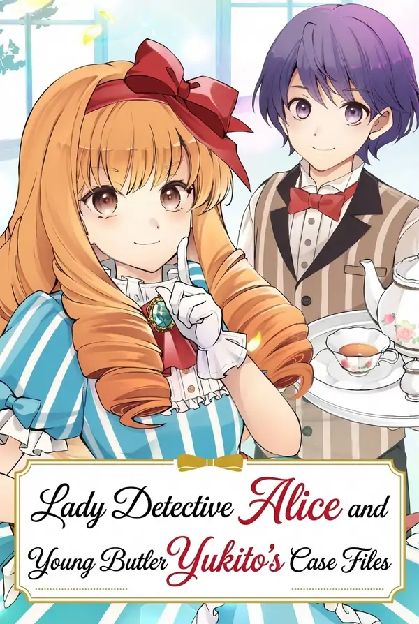 Lady Detective Alice and Young Butler Yukito’s Case Files
