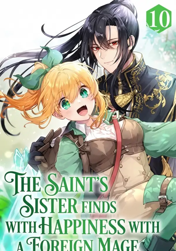 The Saint’s Sister Finds Happiness with a Foreign Mage.