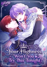 Your Highness, Won't You Try This Tonight?