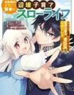 Tsuihou Saikyou Kuzu (?) Kenja no Henkyou Kosodate Slow Life Kuzu da to Kanchigaisaregachi na Saikyou no Zen'nin wa Maou no Musume wo Chouzetsu Iko ni Sodateageru