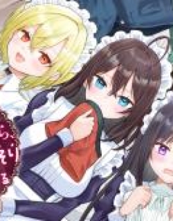 I Made the Girl I Liked My Maid, and Now She’s Secretly Doing Something in My Room
