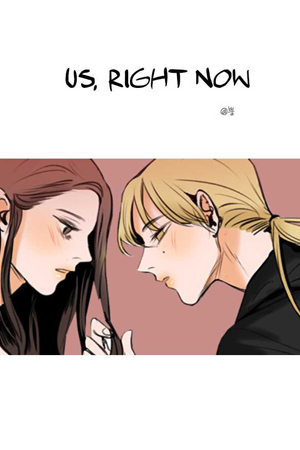 Us, right now Us, right now