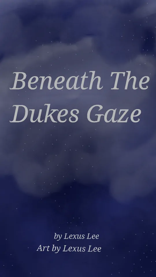 Beneath The Duke's Gaze {official}