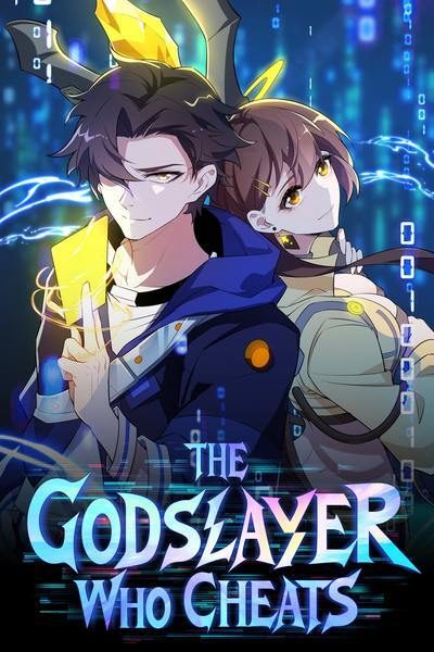 Read The Godslayer Who Cheats (Official)