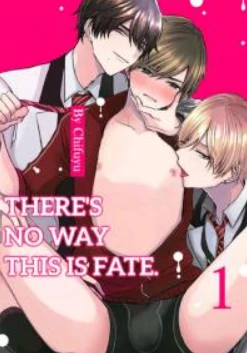 There's No Way This Is Fate [Official]