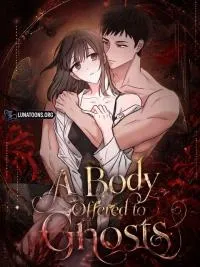 A Body Offered to Ghosts