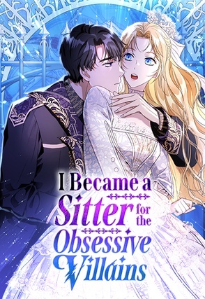 Read I Became a Sitter for the Obsessive Villains - Chapter 16 | KaliScan