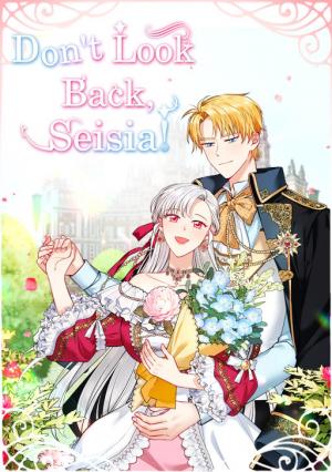 Don't Look Back, Seisia! Don't Look Back, Seisia!