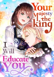 Your Majesty the King, I Will Educate You (Official) Your Majesty the King, I Will Educate You (Official)