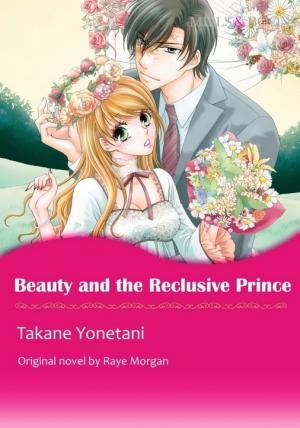 Beauty and The Reclusive Prince Beauty and The Reclusive Prince