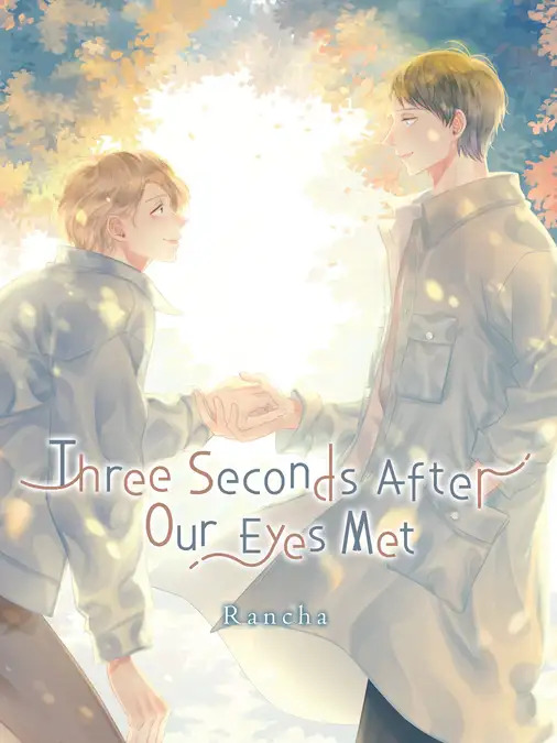 Three Seconds After Our Eyes Met [Official]