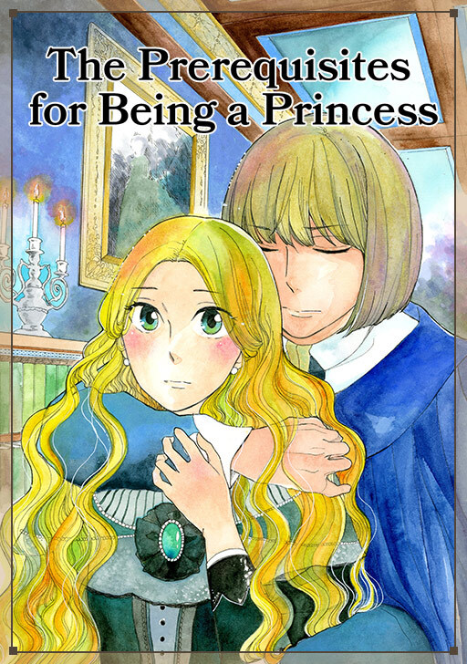 The Prerequisites for Being a Princess The Prerequisites for Being a Princess