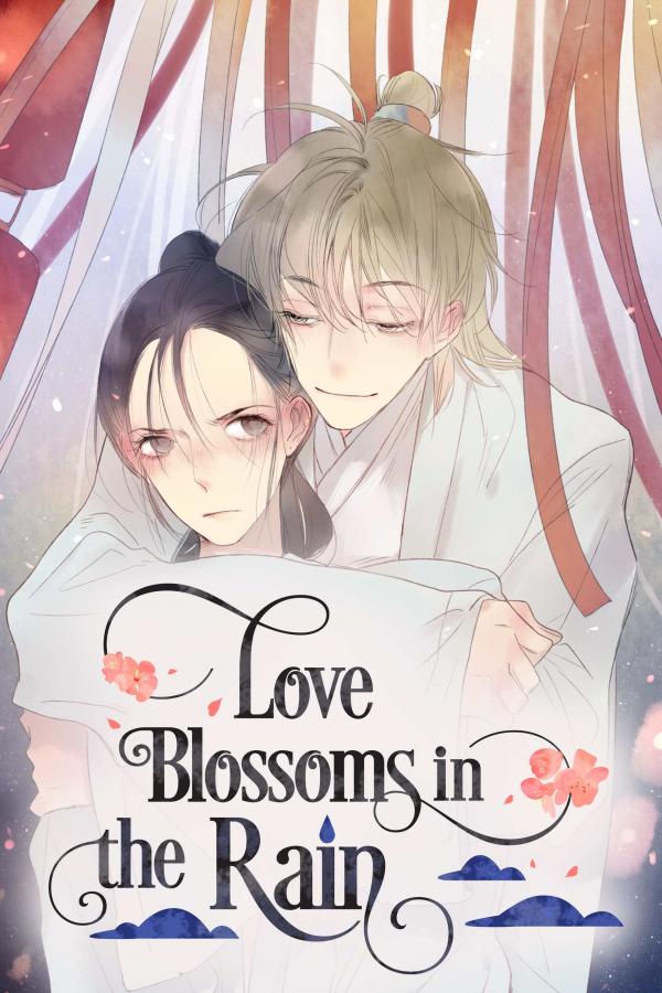 Love Blossoms in the Rain Love Blossoms in the Rain