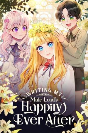 Writing My Male Lead's Happily Ever After Writing My Male Lead's Happily Ever After