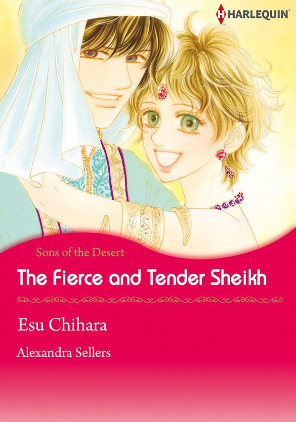 The Fierce and Tender Sheikh The Fierce and Tender Sheikh
