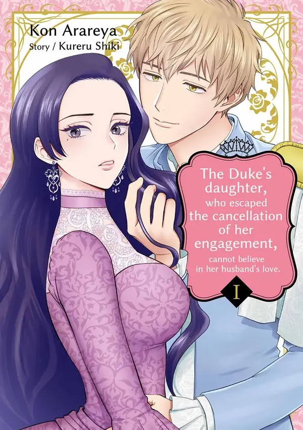 The Duke's Daughter, Who Escaped the Cancellation Of Her Engagement, Cannot Believe in Her Husband's Love (Official)