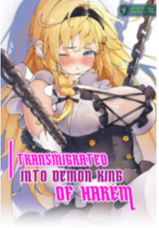 I Transmigrated To Demon King Of Harem? I Transmigrated To Demon King Of Harem?