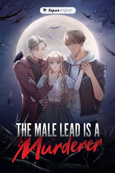 The Male Lead is a Murderer The Male Lead is a Murderer