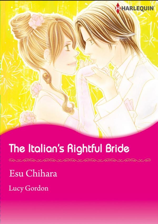 The Italian's Rightful Bride The Italian's Rightful Bride
