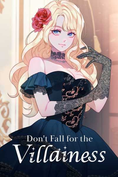 Don't Fall for the Villainess (Official) Don't Fall for the Villainess (Official)