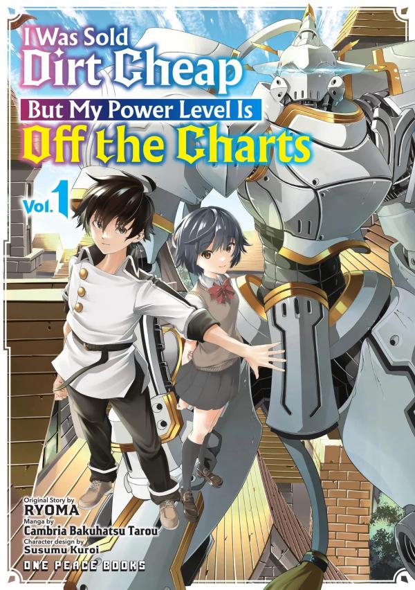 I Was Sold Dirt Cheap, But My Power Level Is Off the Charts (Official) I Was Sold Dirt Cheap, But My Power Level Is Off the Charts (Official)