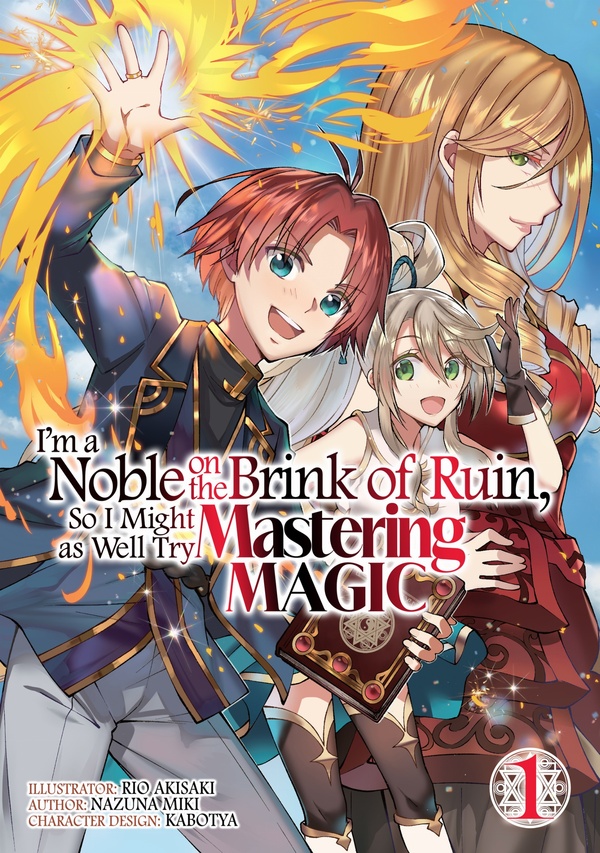 I'm a Noble on the Brink of Ruin, So I Might as Well Try Mastering Magic (Official) I'm a Noble on the Brink of Ruin, So I Might as Well Try Mastering Magic (Official)