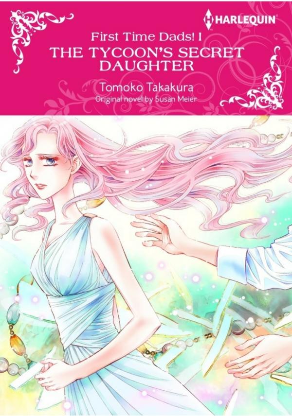 The Tycoon's Secret Daughter: (First Time Dads Book 1) The Tycoon's Secret Daughter: (First Time Dads Book 1)