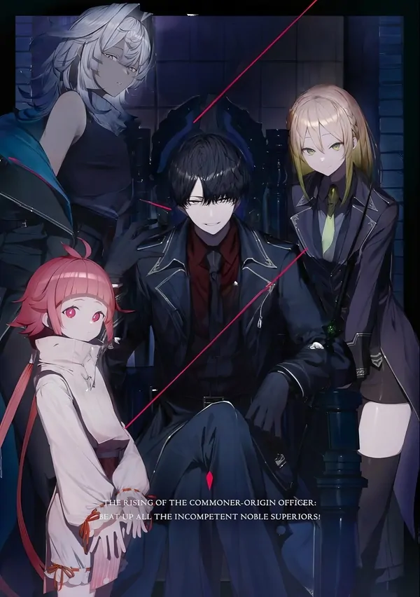 The Rising Of The Commoner-Origin Officer: Beat Up All The Incompetent Noble Superiors! (Fan translation)