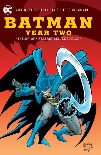 Batman – Year Two – The 30th Anniversary Deluxe Edition (2017)