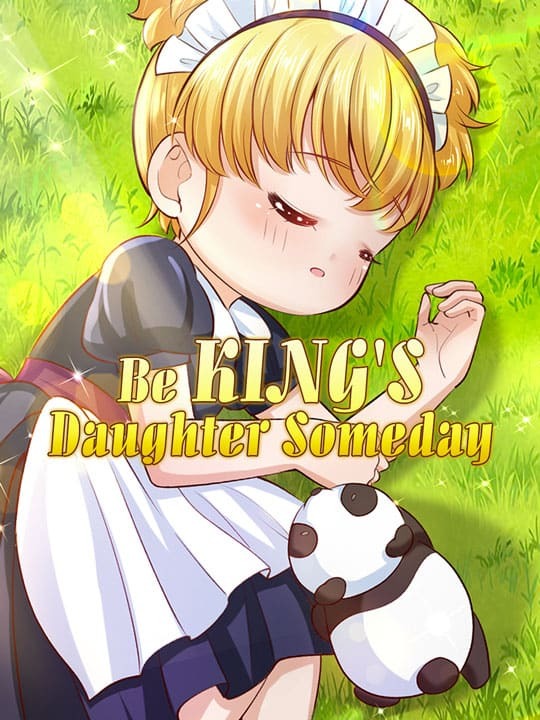 Be King's Daughter Someday ( OFFICIAL ) Be King's Daughter Someday ( OFFICIAL )