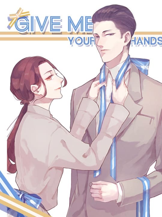 Give Me Your Hands Give Me Your Hands